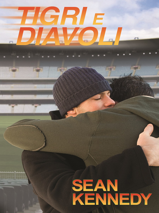 Title details for Tigri e Diavoli by Sean Kennedy - Available
